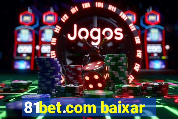 81bet.com baixar